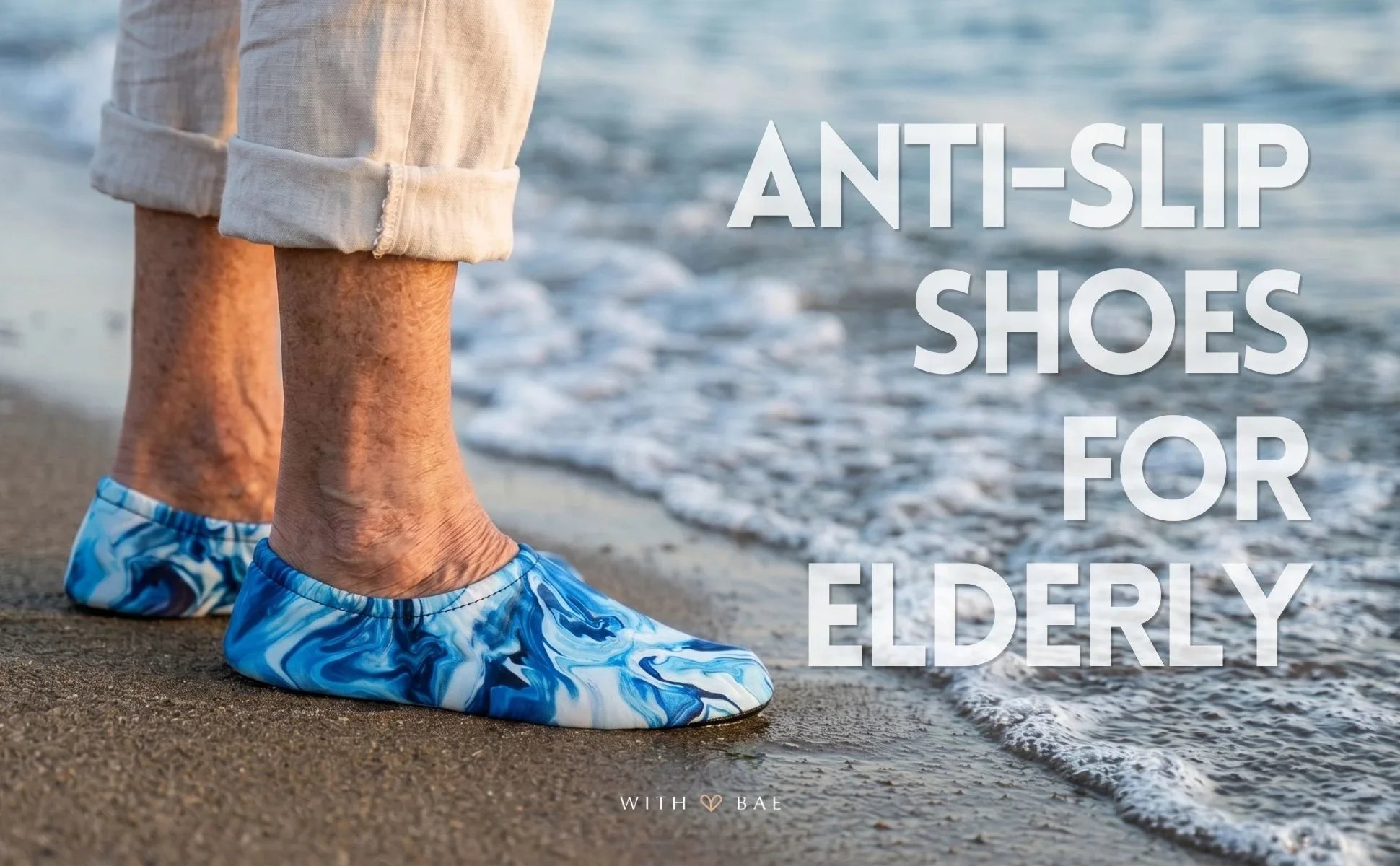 Best Anti-Slip Shoes for Elderly in Dubai, UAE