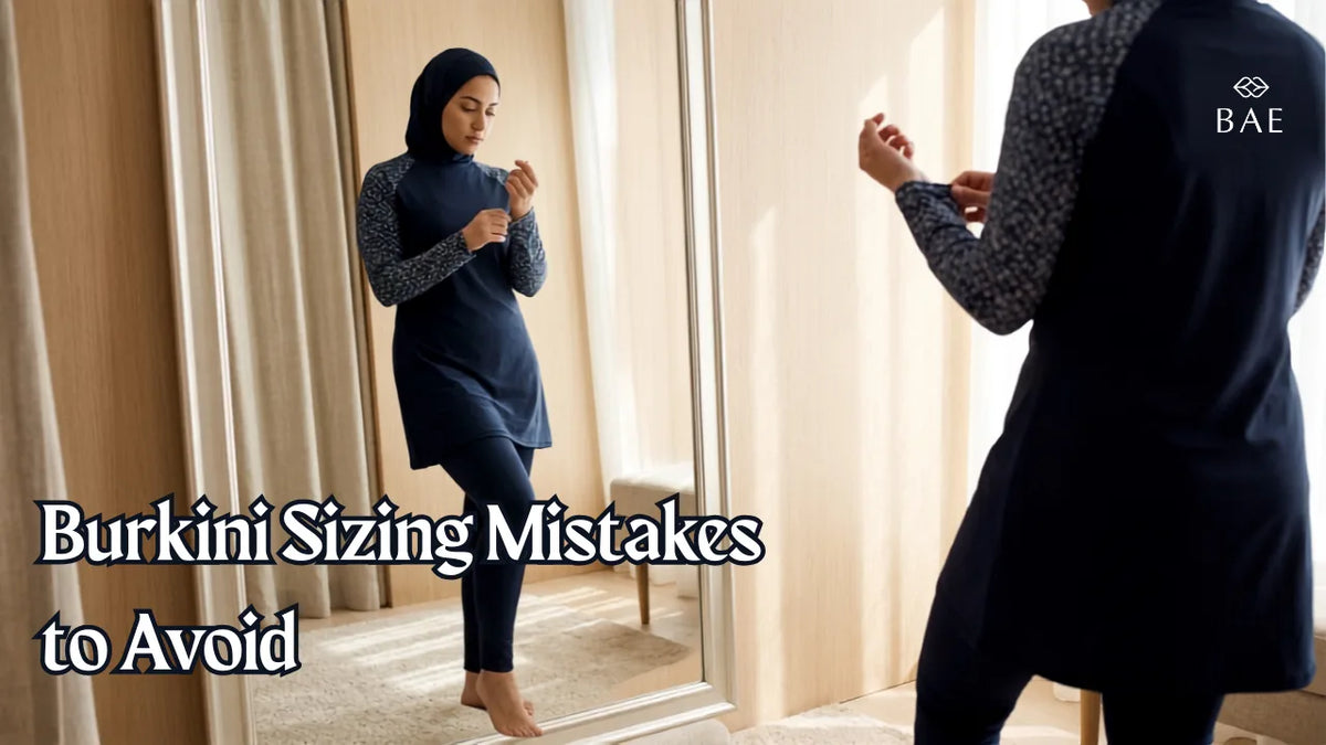 Burkini Sizing Mistakes to Avoid